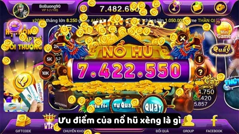no hu xeng la gi 2 Ưu điểm của nổ hũ xèng là gì